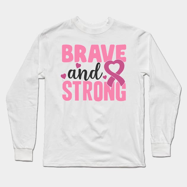 brave and strong Long Sleeve T-Shirt by CrankyTees